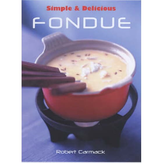 Simple & Delicious Fondue image 0