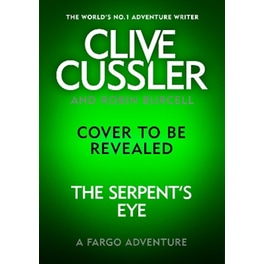 Clive Cussler's The Serpent's Eye