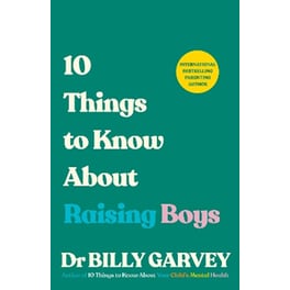 10 Things to Know About Raising Boys