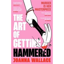 The Art of Getting Hammered