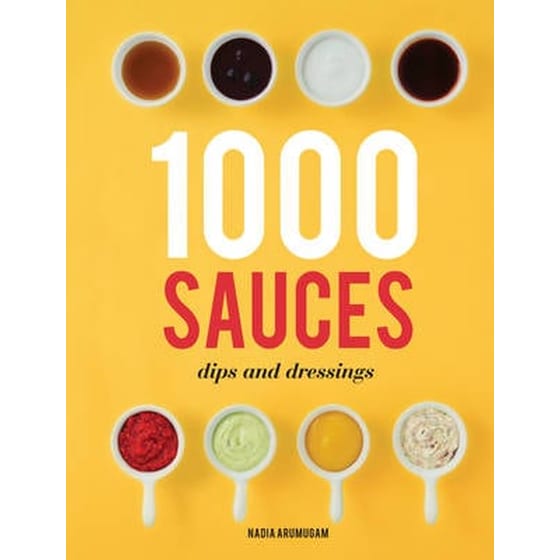 1000 Sauces, Dips and Dressings image 0