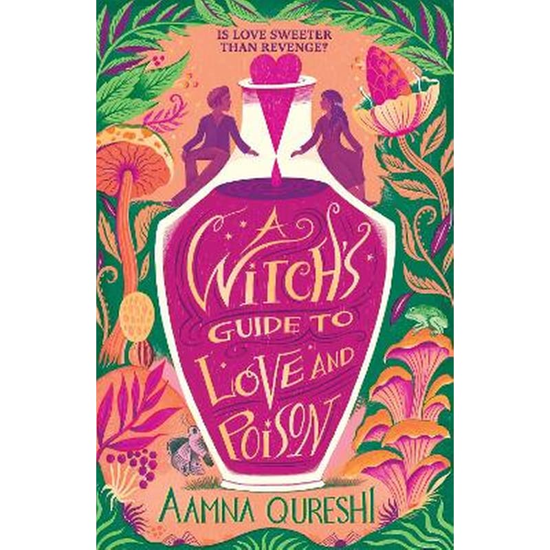 A Witchs Guide to Love and Poison