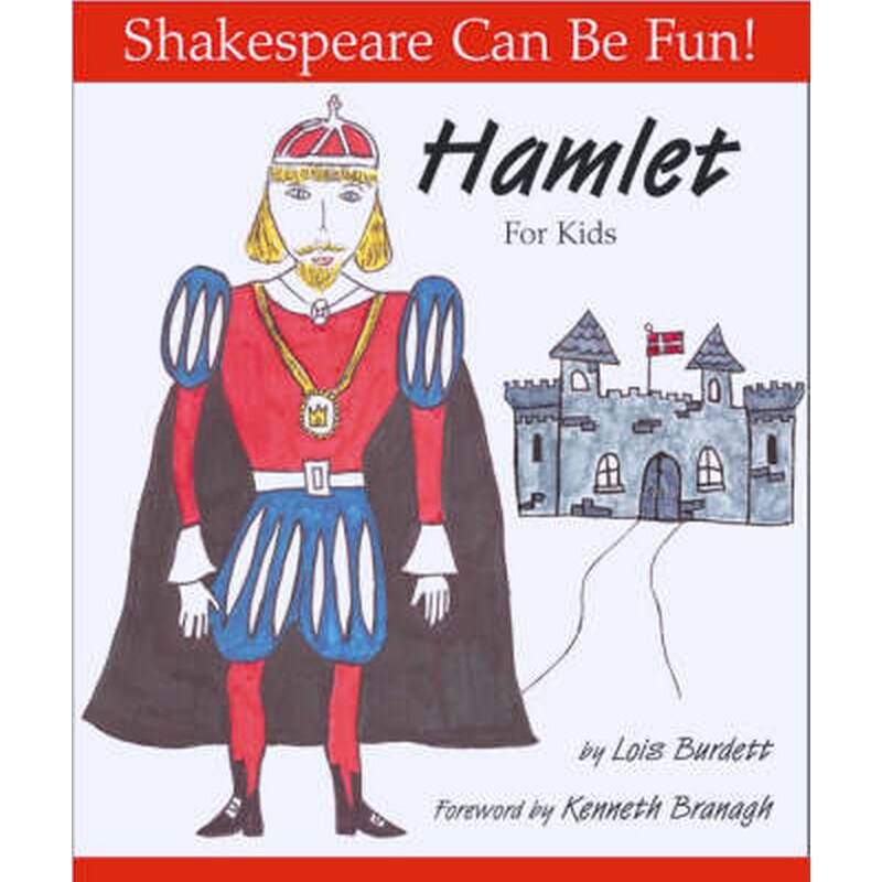 Hamlet for Kids: Shakespeare Can Be Fun