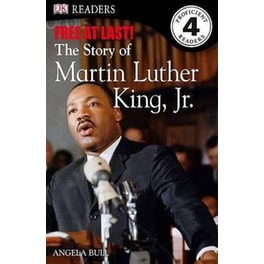 DK Readers L4: Free At Last: The Story of Martin Luther King, Jr.