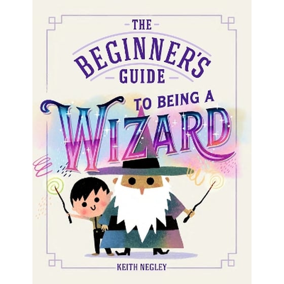 The Beginner's Guide to Being a Wizard image 0