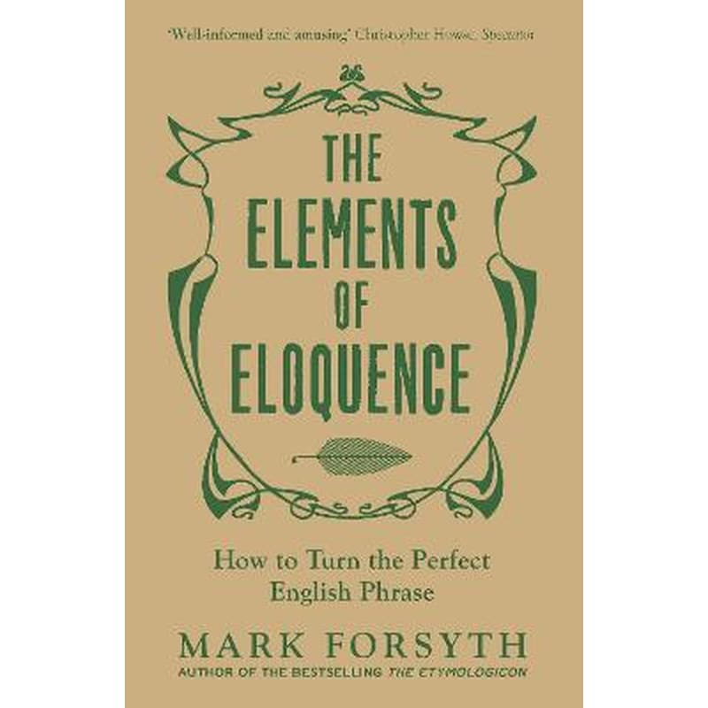The Elements of Eloquence 1404770