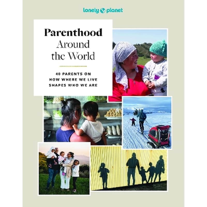Lonely Planet Parenthood Around the World