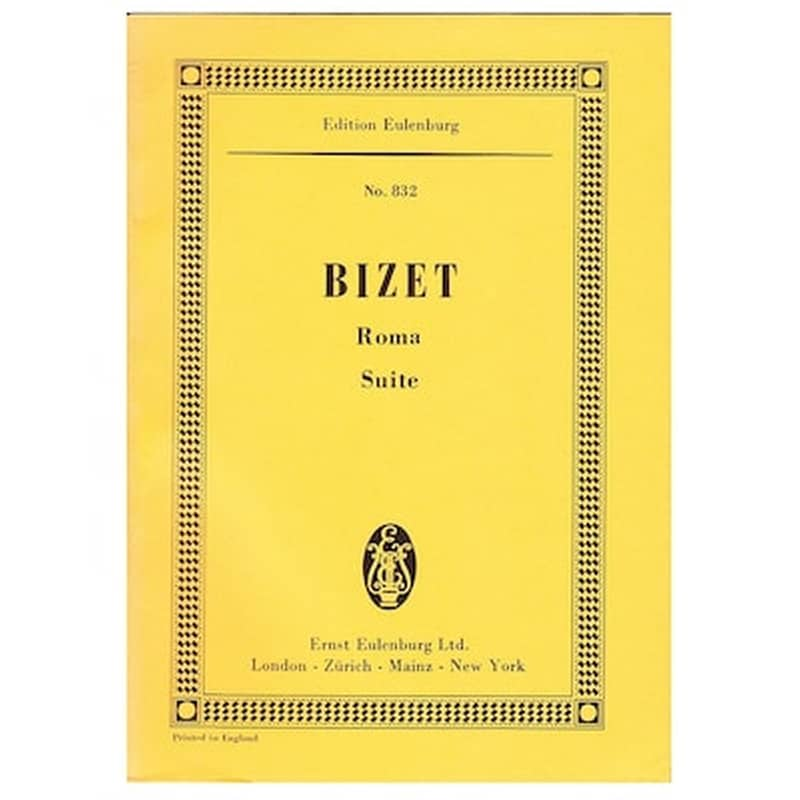 EDITIONS EULENBURG Bizet - Roma Suite [pocket Score]