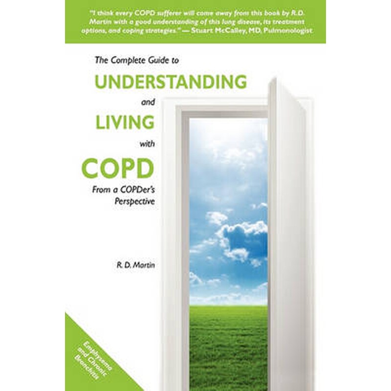 The Complete Guide to Understanding and Living with COPD