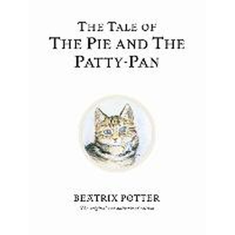 The Tale of The Pie and The Patty-Pan