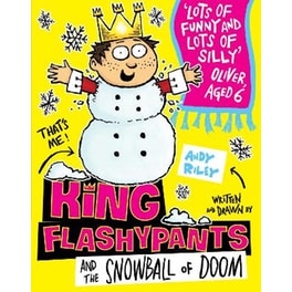 King Flashypants and the Snowball of Doom