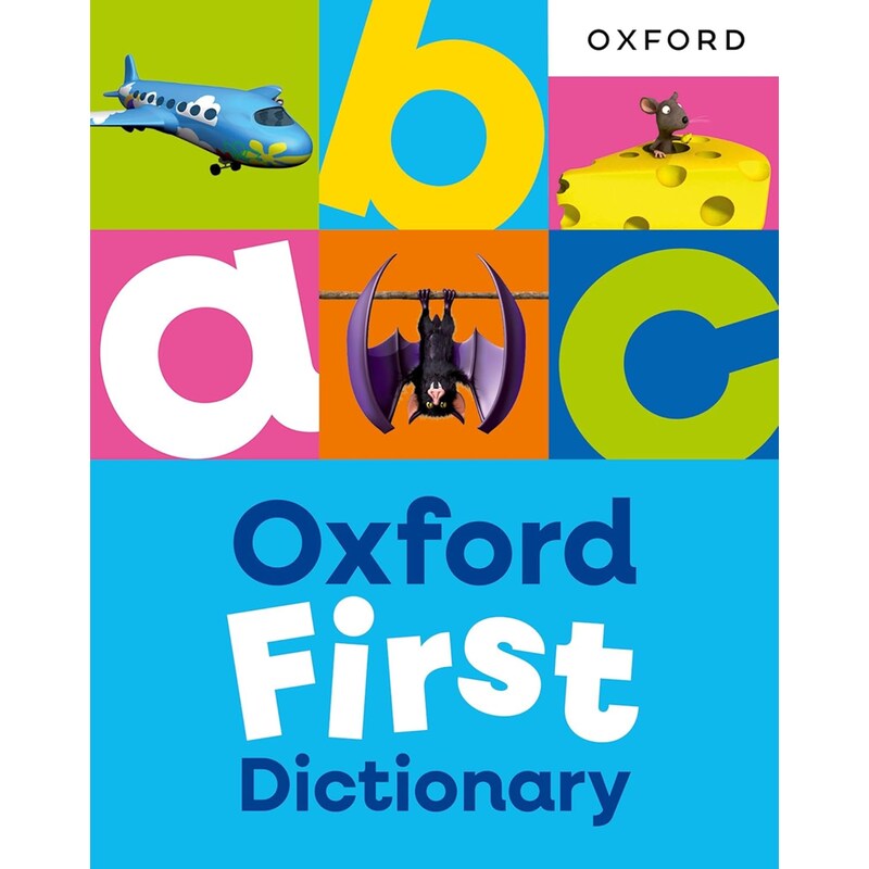 Oxford First Dictionary: Illustrated dictionary for children age 5+