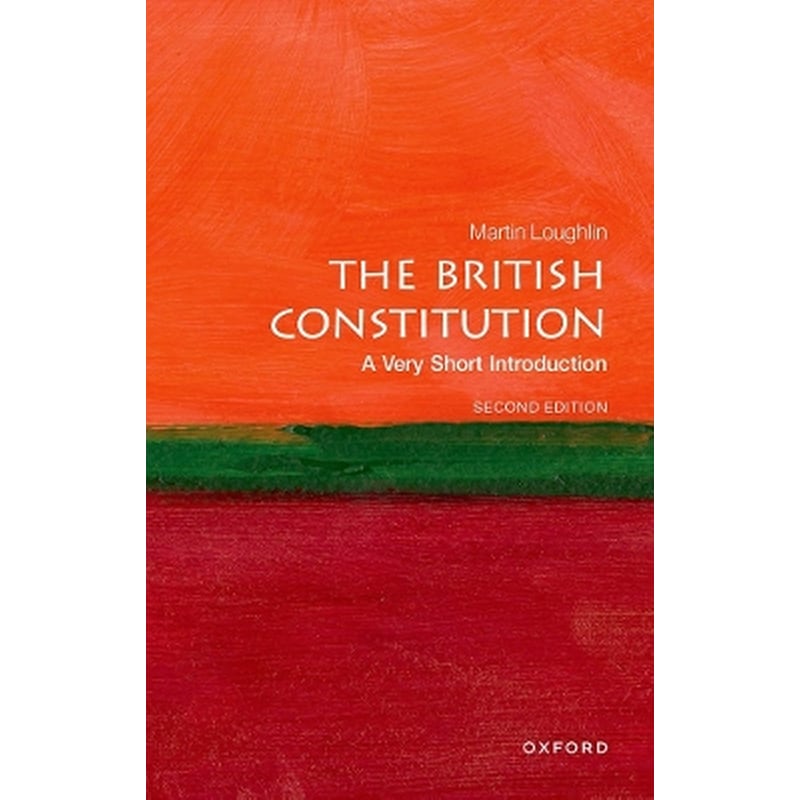 The British Constitution: A Very Short Introduction