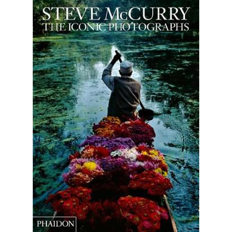 Steve McCurry- The Iconic Photographs