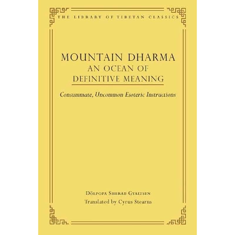 Mountain Dharma: An Ocean of Definitive Meaning