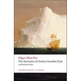 The Narrative of Arthur Gordon Pym of Nantucket and Related Tales