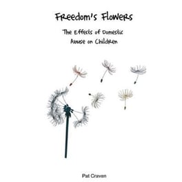 Freedom's Flowers: The Effects of Domestic Abuse on Children
