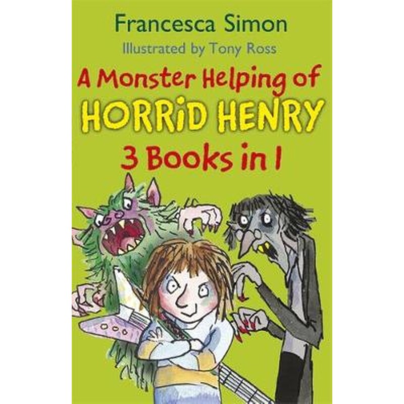 A Monster Helping of Horrid Henry 3-in-1