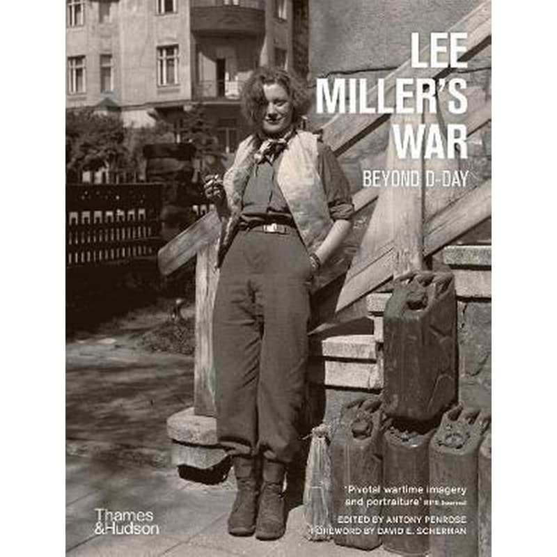 Lee Millers War : Beyond D-Day