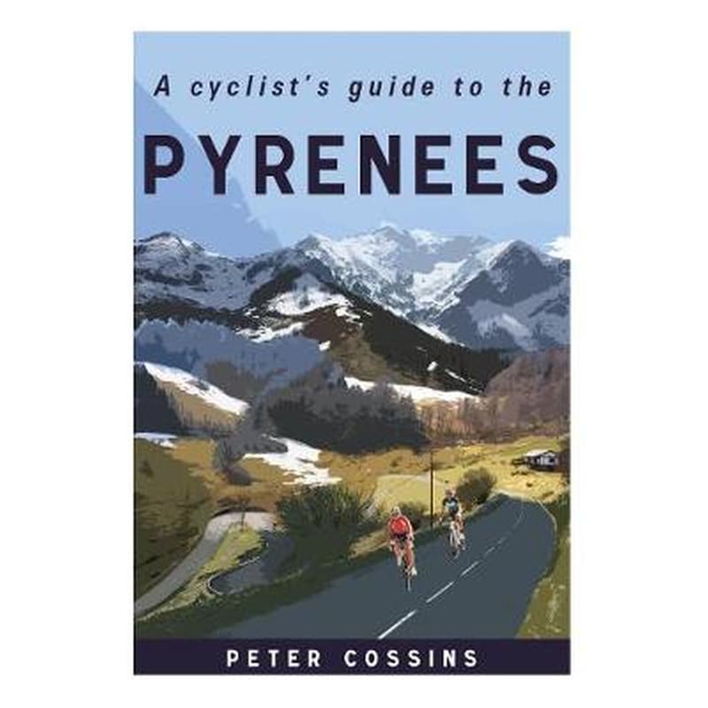 Cyclists Guide to the Pyrenees