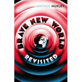 Brave New World Revisited