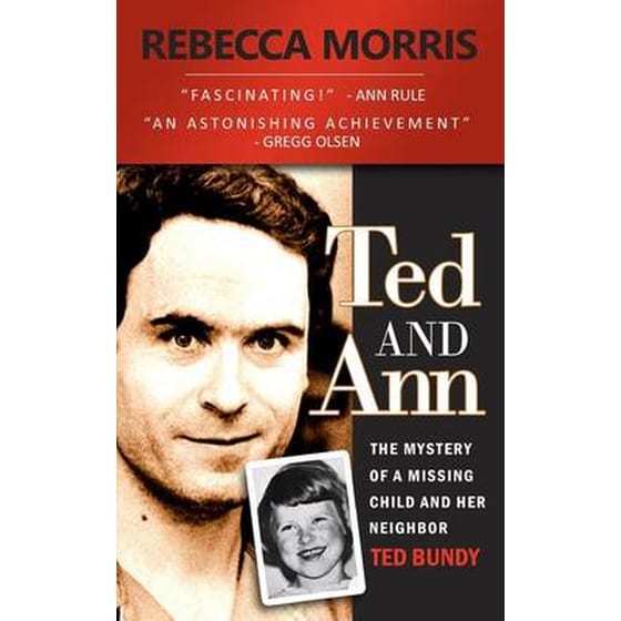 Ted and Ann - The Mystery of a Missing Child and Her Neighbor Ted Bundy image 0
