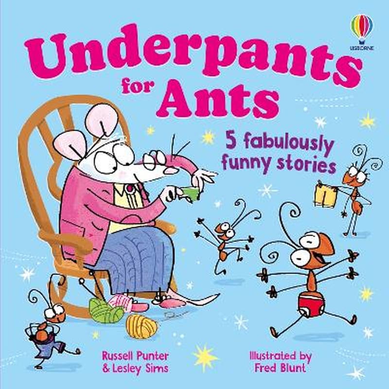 Underpants for ants