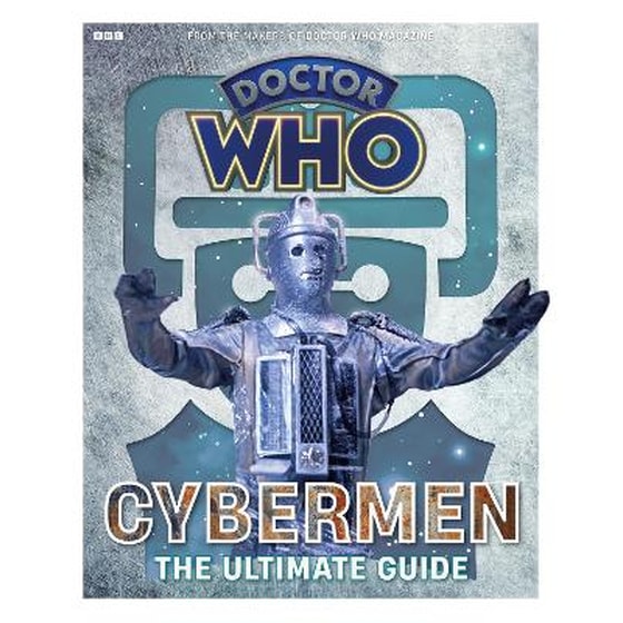 Doctor Who: Cybermen - The Ultimate Guide image 0