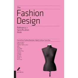 The Fashion Design Reference & Specification Book