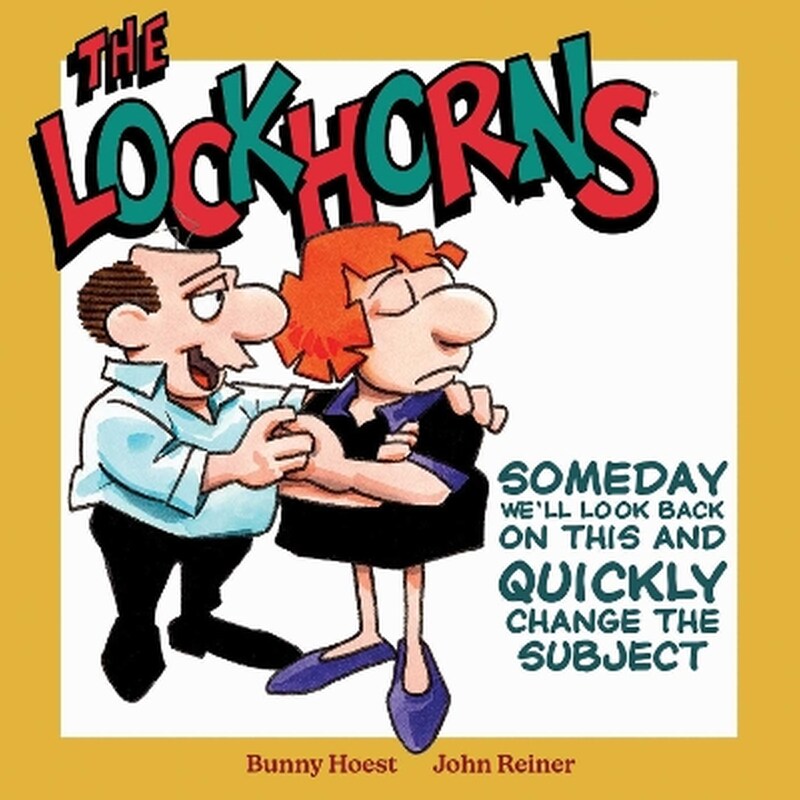 The Lockhorns: Someday Well Look Back on This and Quickly Change the Subject