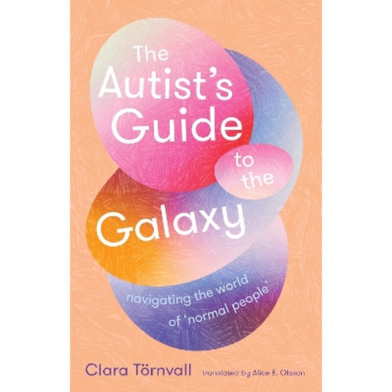 The Autist’s Guide to the Galaxy