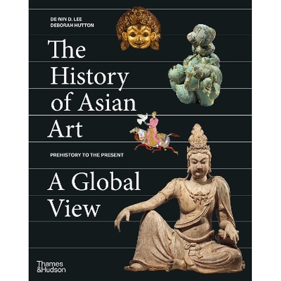 The History of Asian Art: A Global View image 0