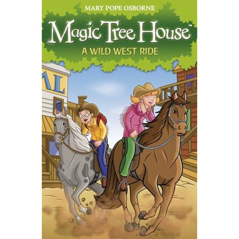 Magic Tree House 10: A Wild West Ride
