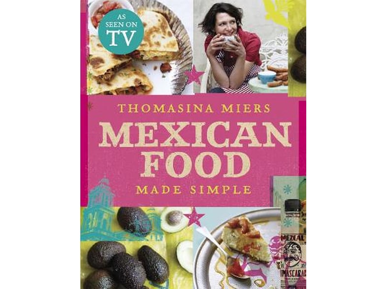 Mexican Food Made Simple