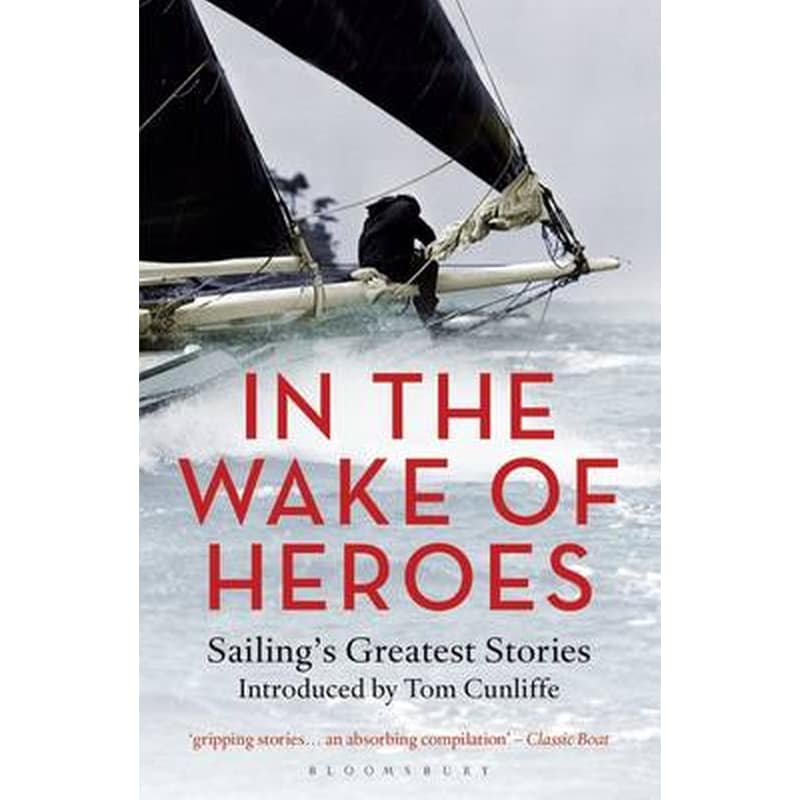In the Wake of Heroes