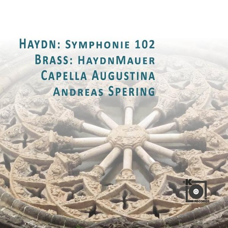 Haydn: Symphonie 102 / Brass: Haydnmauer