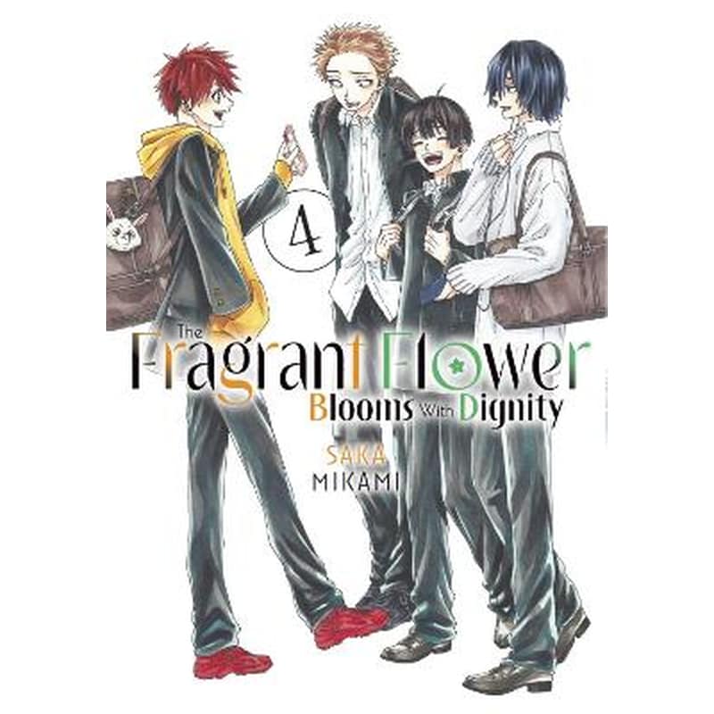 The Fragrant Flower Blooms With Dignity, Vol. 4