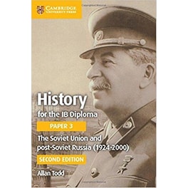 History for the IB Diploma Paper 3 The Soviet Union and Post-Soviet Russia (1924-2000)