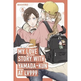 My Love Story with Yamada-kun at Lv999, Vol. 5