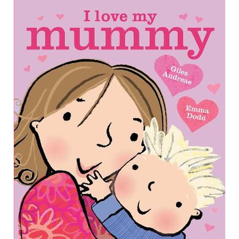 I Love My Mummy Board Book