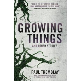 Growing Things and Other Stories
