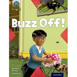 Project X Origins: Orange Book Band, Oxford Level 6: Invasion: Buzz Off!