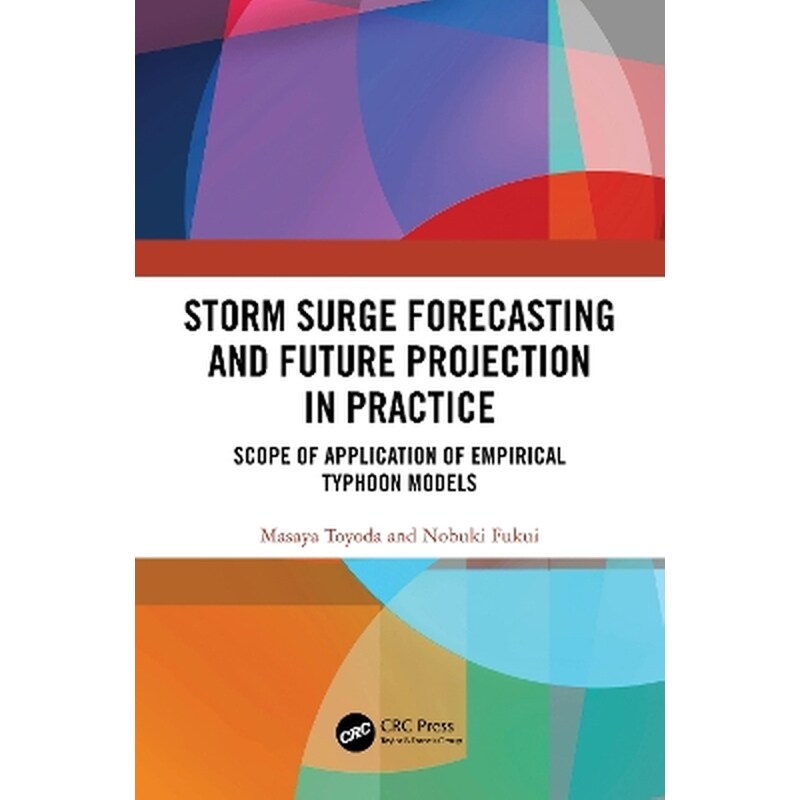Storm Surge Forecasting and Future Projection in Practice