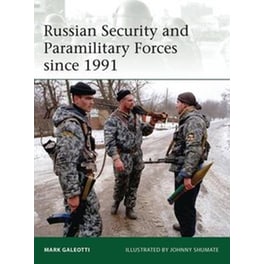 Russian Security and Paramilitary Forces since 1991