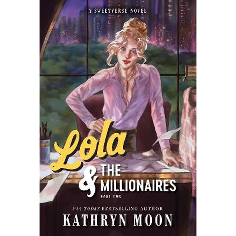 Lola the Millionaires: Part Two