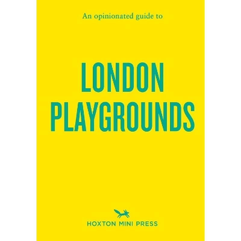 An Opinionated Guide to London Playgrounds