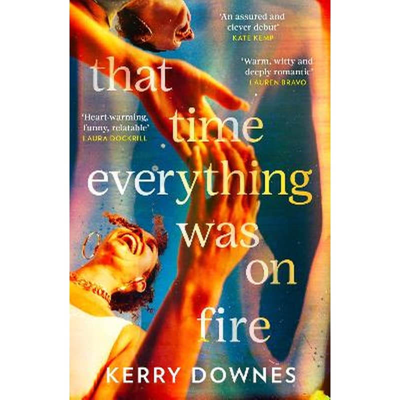That Time Everything Was On Fire