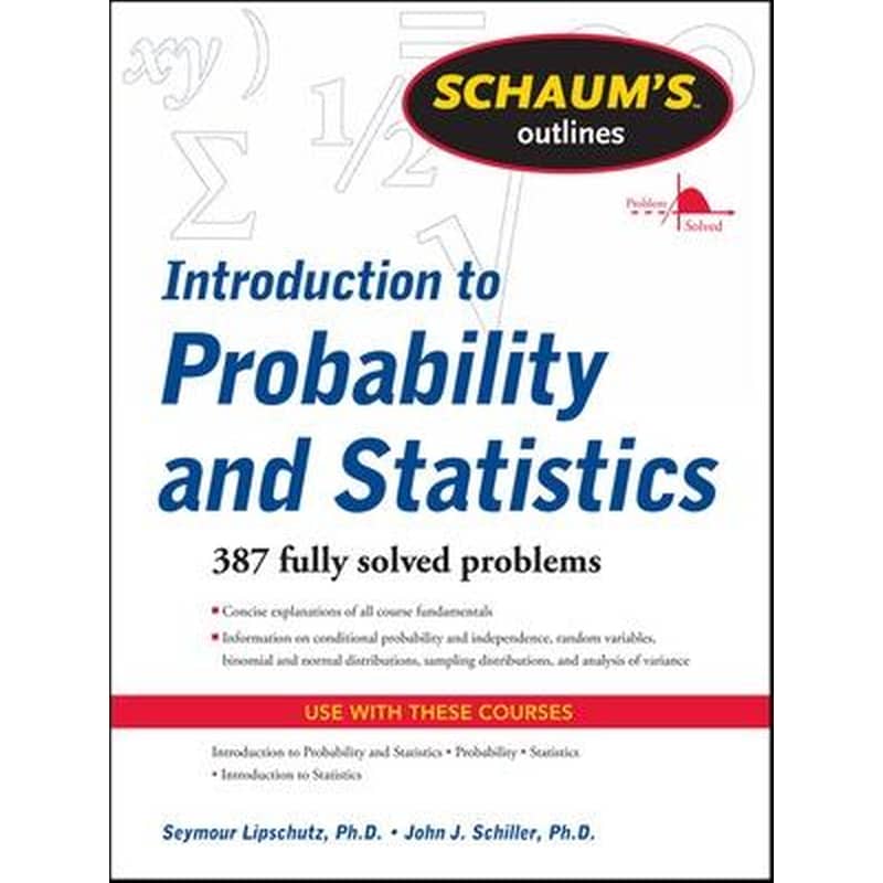 Schaums Outline of Introduction to Probability and Statistics