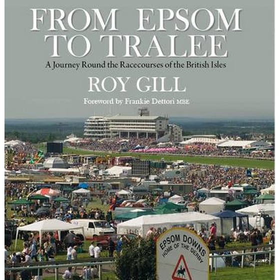 From Epsom to Tralee: A Journey Round the Racecourses of the British Isles image 0