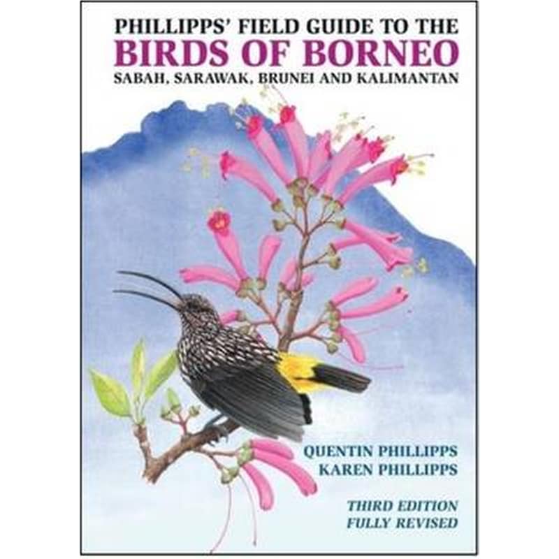 Phillipps Field Guide to the Birds of Borneo